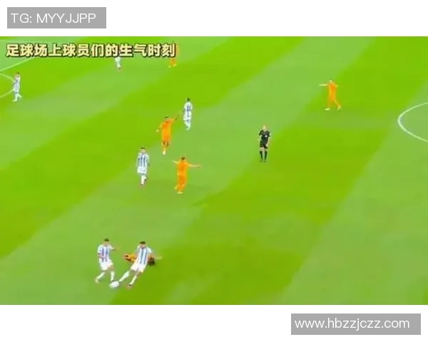 足球运动员因激烈竞争导致球星愤怒爆发险些气到崩溃